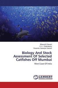 bokomslag Biology and Stock Assessment of Selected Catfishes Off Mumbai
