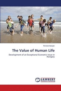 bokomslag The Value of Human Life