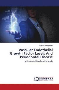 bokomslag Vascular Endothelial Growth Factor Levels And Periodontal Disease