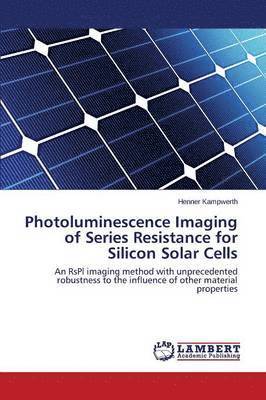bokomslag Photoluminescence Imaging of Series Resistance for Silicon Solar Cells