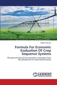bokomslag Formula For Economic Evaluation Of Crop Sequence Systems