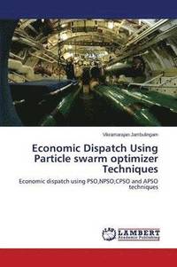 bokomslag Economic Dispatch Using Particle Swarm Optimizer Techniques