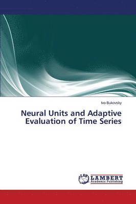 bokomslag Neural Units and Adaptive Evaluation of Time Series