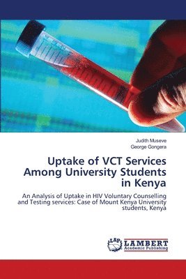 bokomslag Uptake of VCT Services Among University Students in Kenya