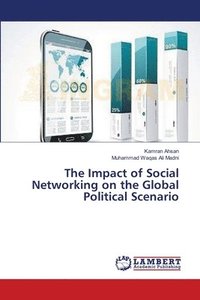 bokomslag The Impact of Social Networking on the Global Political Scenario