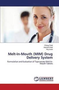 bokomslag Melt-In-Mouth (MIM) Drug Delivery System
