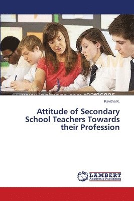 Attitude of Secondary School Teachers Towards their Profession 1