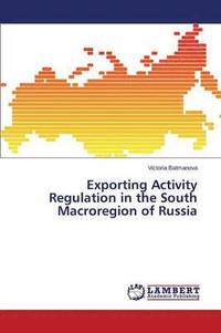 bokomslag Exporting Activity Regulation in the South Macroregion of Russia