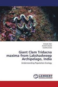bokomslag Giant Clam Tridacna Maxima from Lakshadweep Archipelago, India