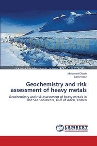 bokomslag Geochemistry and risk assessment of heavy metals