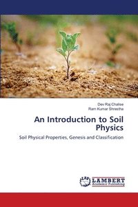 bokomslag An Introduction to Soil Physics