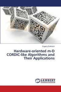bokomslag Hardware-oriented m-D CORDIC-like Algorithms and Their Applications