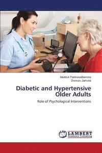 bokomslag Diabetic and Hypertensive Older Adults