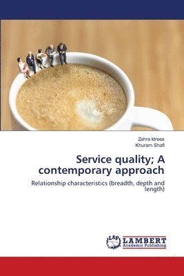 Service quality; A contemporary approach 1