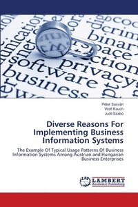 bokomslag Diverse Reasons For Implementing Business Information Systems
