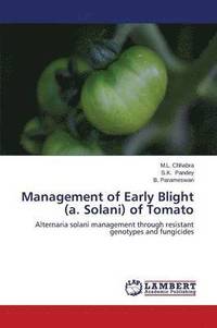 bokomslag Management of Early Blight (a. Solani) of Tomato