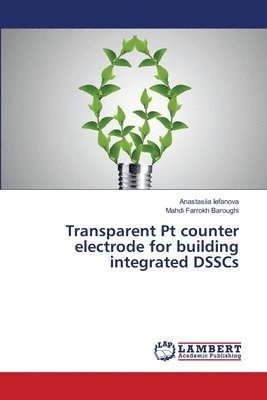 Transparent Pt counter electrode for building integrated DSSCs 1