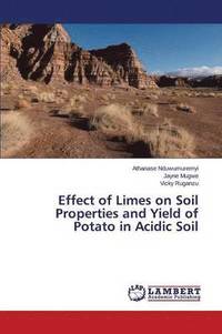 bokomslag Effect of Limes on Soil Properties and Yield of Potato in Acidic Soil