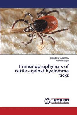 Immunoprophylaxis of cattle against hyalomma ticks 1