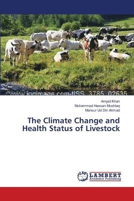 The Climate Change and Health Status of Livestock 1