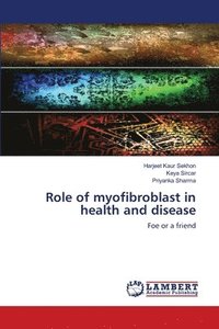 bokomslag Role of myofibroblast in health and disease