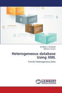 bokomslag Heterogeneous database Using XML