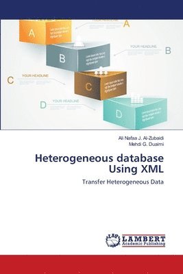 Heterogeneous database Using XML 1