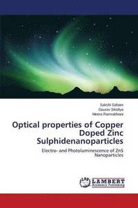 bokomslag Optical properties of Copper Doped Zinc Sulphidenanoparticles