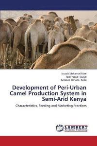 bokomslag Development of Peri-Urban Camel Production System in Semi-Arid Kenya