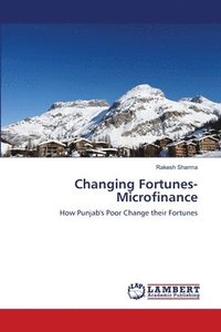 bokomslag Changing Fortunes- Microfinance