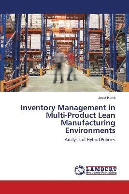 Inventory Management in Multi-Product Lean Manufacturing Environments 1