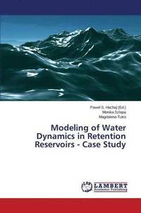 bokomslag Modeling of Water Dynamics in Retention Reservoirs - Case Study