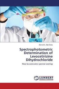 bokomslag Spectrophotometric Determination of Levocetirizine Dihydrochloride