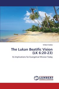 bokomslag The Lukan Beatific Vision (LK 6