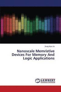 bokomslag Nanoscale Memristive Devices for Memory and Logic Applications
