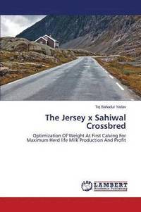 bokomslag The Jersey X Sahiwal Crossbred