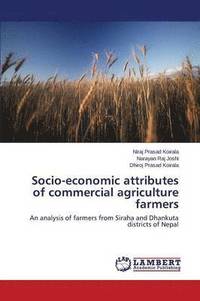 bokomslag Socio-Economic Attributes of Commercial Agriculture Farmers
