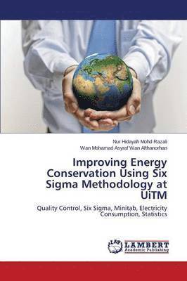 bokomslag Improving Energy Conservation Using Six SIGMA Methodology at Uitm