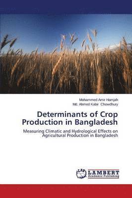 Determinants of Crop Production in Bangladesh 1