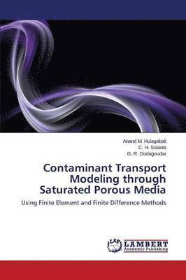 Contaminant Transport Modeling Through Saturated Porous Media 1