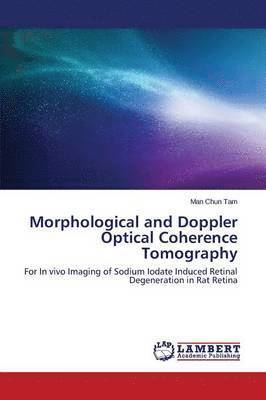 Morphological and Doppler Optical Coherence Tomography 1