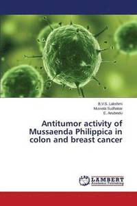 bokomslag Antitumor activity of Mussaenda Philippica in colon and breast cancer
