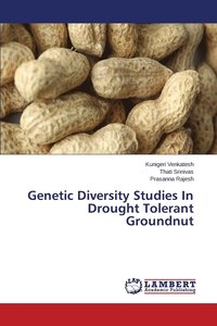 bokomslag Genetic Diversity Studies In Drought Tolerant Groundnut
