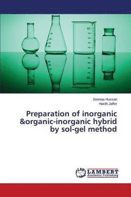 Preparation of Inorganic &Organic-Inorganic Hybrid by Sol-Gel Method 1