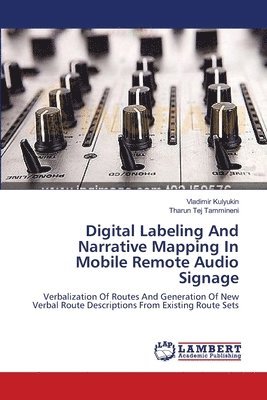 Digital Labeling And Narrative Mapping In Mobile Remote Audio Signage 1