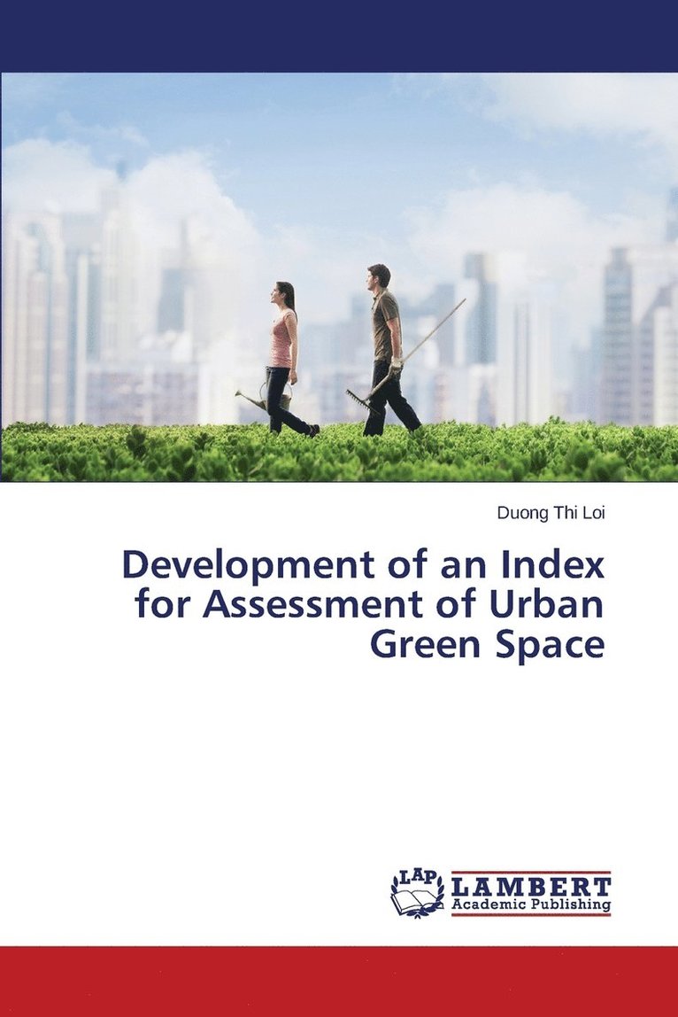 Development of an Index for Assessment of Urban Green Space 1