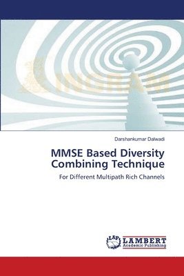 MMSE Based Diversity Combining Technique 1