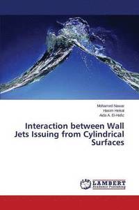 bokomslag Interaction Between Wall Jets Issuing from Cylindrical Surfaces