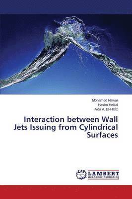 Interaction Between Wall Jets Issuing from Cylindrical Surfaces 1