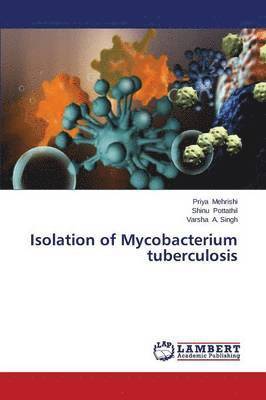 Isolation of Mycobacterium Tuberculosis 1
